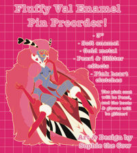 Fluffy Val Enamel Pin *PREORDER*