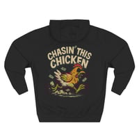 Image 2 of Chasin’ This Chicken Hoodie – Streetwear