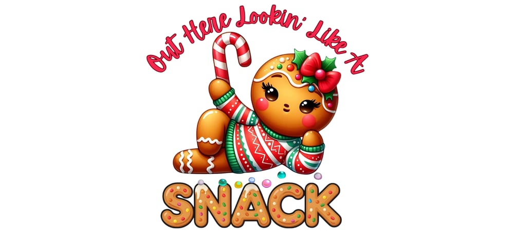 Image of Lookin like a snack gingerbread