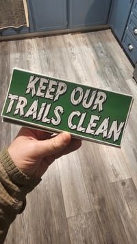 Image 2 of Keep Our Trails Clean