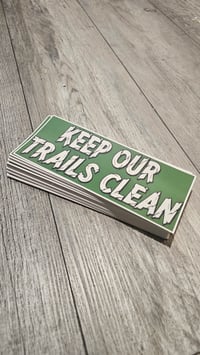 Image 1 of Keep Our Trails Clean