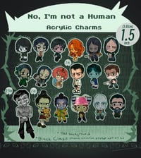 Image 3 of PREORDER No, I'm Not a Human 1.5 in (3.81 cm) CHARMS