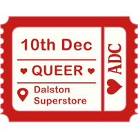 Sketch + Speed Date - Dalston Superstore - Queer - 10th Dec