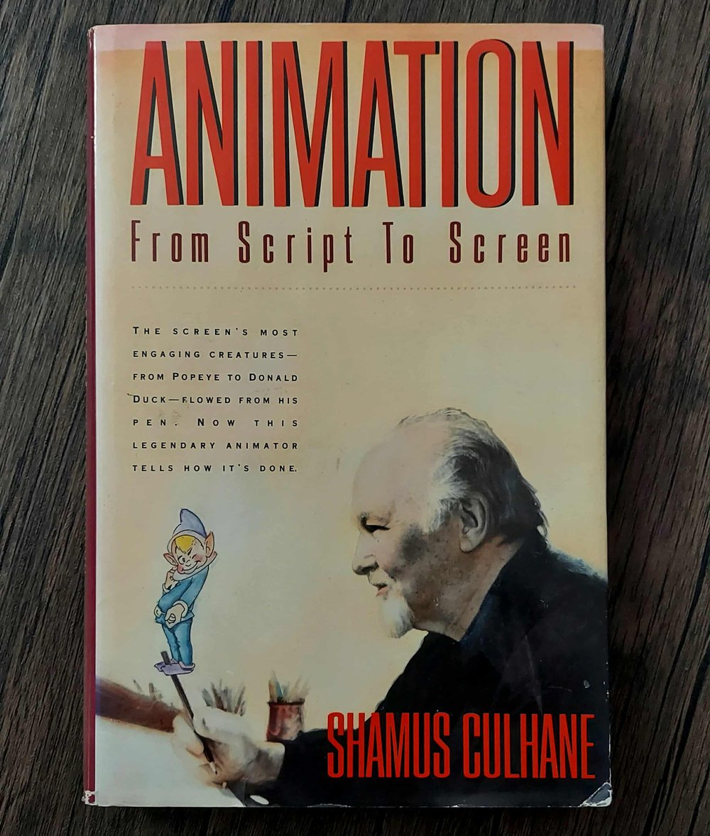 Animation: From Script to Screen, by Shamus Culhane