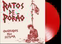 Image 1 of Ratos De Porão – Crucificados Pelo Sistema LP *RED VINYL*