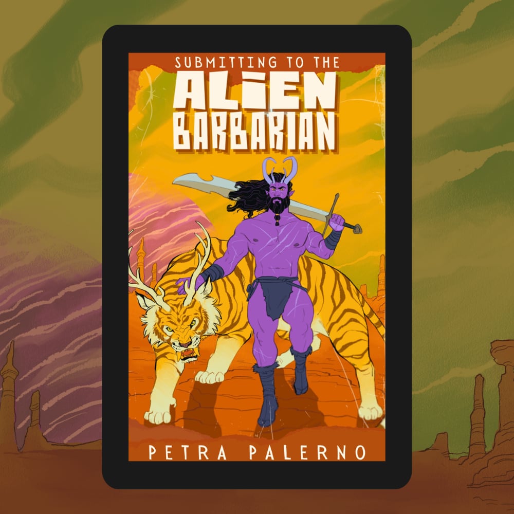 Image of [EBOOK] "Submitting to the Alien Barbarian" by Petra Palerno
