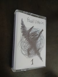 Fawk U Mein - 1 Tape