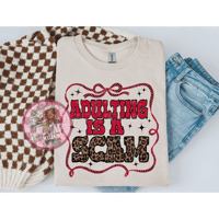 Adulting Is A Scam Graphic Tee