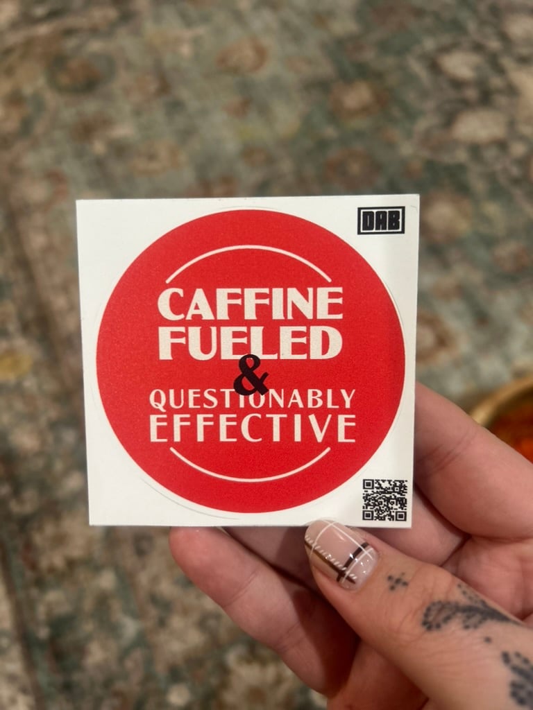 Image of Caffeine Fueled & Questionably Effective Sticker or Magnet - Coffee Lover Humor