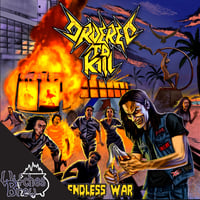 ORDERED TO KILL – Endless War CD