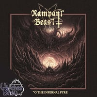 RAMPANT BEAST – Into the Infernal Pyre CD