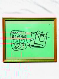 Image of "Can't be afraid  to let them go!!!" Framed Hand Silkscreened Print (2019)