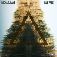 Michael Lane - Live Free (Deluxe Album Download)