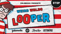 Image 2 of Weird Waldo Looper by Zalamedia x Takbo (Digital Download)