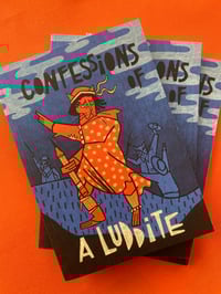 Image 3 of Confessions Of A Luddite