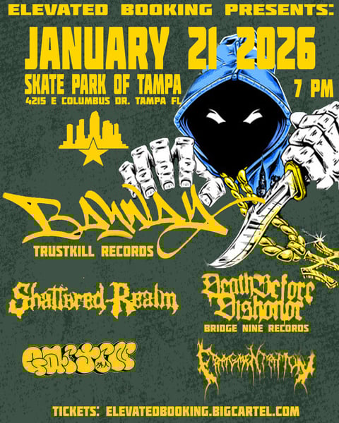Image of Bayway, Shattered Realm, Death Before Dishonor and more in Tampa 1/21/26