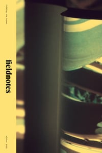 Image 1 of FIELDNOTES Issue 7