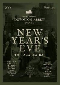 New Year's Eve At The Azalea Bar (A Downton Abbey Inspired Event)