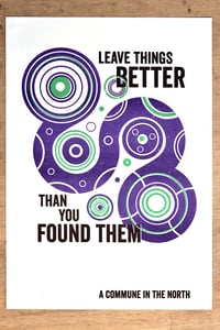 Image 3 of 'LEAVE THINGS BETTER' Risograph Print
