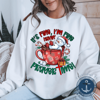 Image 2 of “It’s Fine, I’m Fine Havin’ Prayer Time” Christmas Sweatshirt