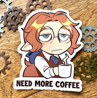Need More Coffee Sticker