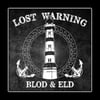 LOST WARNING - 'Blod & Eld' 7" EP