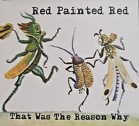 Red Painted Red 'That Was the Reason Why' CD