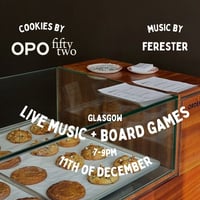 Image 1 of Live Music, Board Games + Cookies, 11th of December, 7-9pm, Glasgow