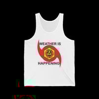 Image 4 of THE WEATHER IS HAPPENING ACOLYTE'S UNISEX TANK TOP
