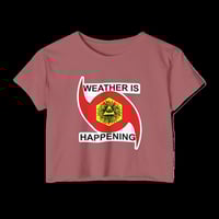 Image 2 of THE WEATHER IS HAPPENING ACOLYTE'S WOMEN'S CROP TOP