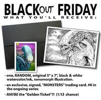 Image 1 of "BLACKout FRIDAY"- Xenomorph Edition Original art - LIMITED TO 12