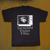 Tarnished Vision Films T-Shirt