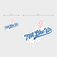 Image 5 of Not Like Us Sticker