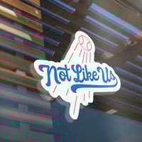 Image 1 of Not Like Us Sticker