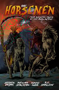 The Horsemen: Four Modern Tales of the Apocalypse