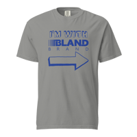 Image 1 of "I'm With BLAND BRAND" T-Shirt