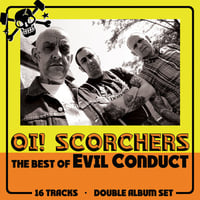 EVIL CONDUCT - Oi! Scorchers 2x12" 