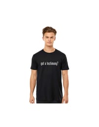 Image 3 of Got a Testimony T-Shirt