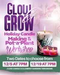 Glow & Grow Holiday Candle Making & Pot-a-Plant Workshop 