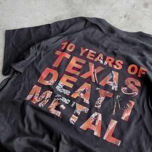 Image of 10 YRS OF TEXAS DEATH METAL T-SHIRT