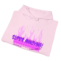 Image 3 of SUPER ANNOYING HOODIE