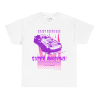 Image 4 of SUPER ANNOYING T SHIRT