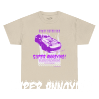 Image 1 of SUPER ANNOYING T SHIRT
