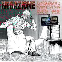 Image 1 of Negazione "Condannati A Morte Nel Vostro Quieto Vivere" 7"