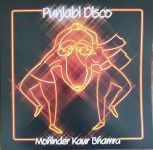  Punjabi Disco by Mohinder Kaur Bhamra