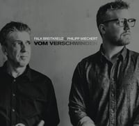 Philipp Wiechert & Falk Breitkreuz I Vom Verschwinden CD (2025)
