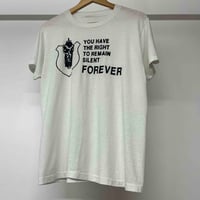 Image 1 of You Have The Right To Remain Silent Forever 80s M