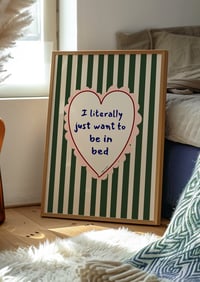 SAMPLE SALE Just Want To Be In Bed