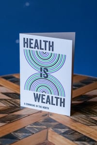 'HEALTH IS WEALTH' Riso Greetings Card