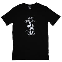 Why grow up 1/1 T shirt